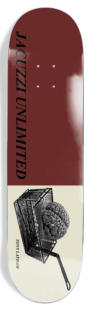 Tony Latham Deep Fried Deck - 7.75 | JACUZZI